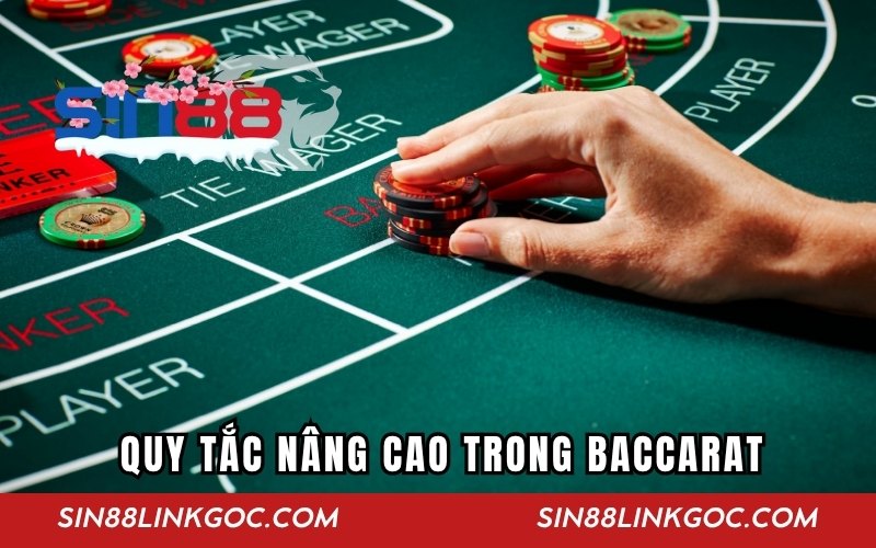 Những quy tắc nâng cao trong game Baccarat