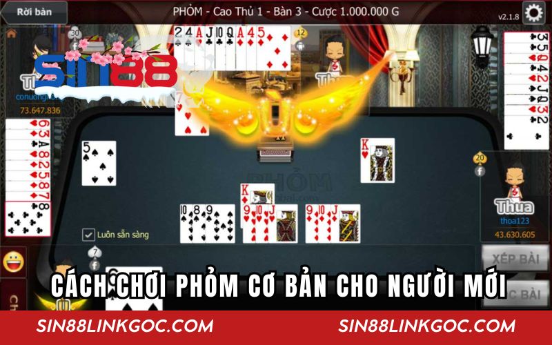 Khám phá cách chơi Phỏm Sin88 cơ bản