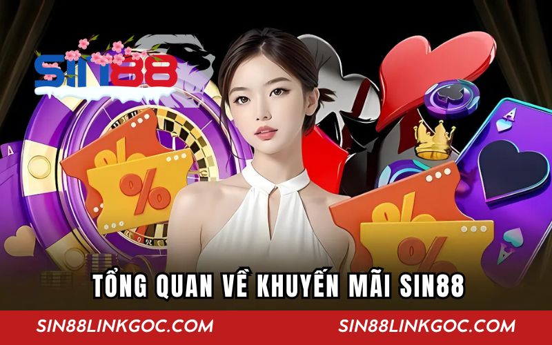 Tổng quan về khuyến mãi SIN88
