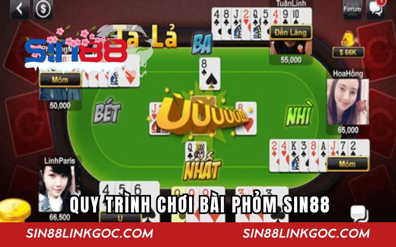 Hướng dẫn quy trình chơi bài Phỏm