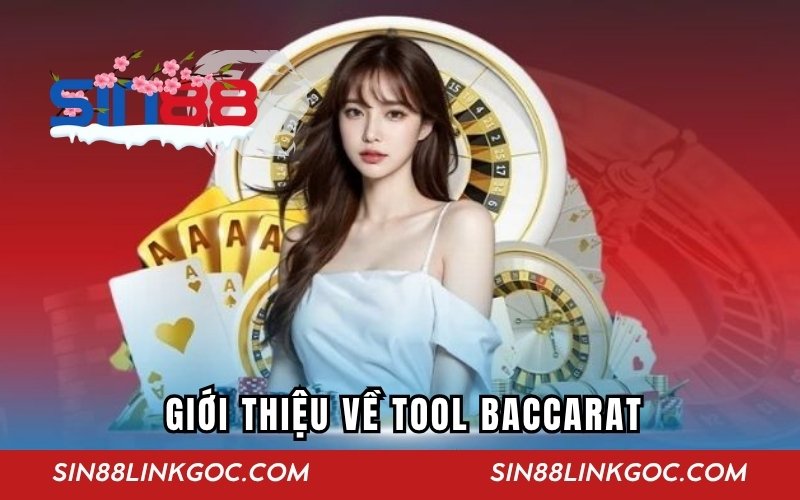 Giới thiệu về tool Baccarat
